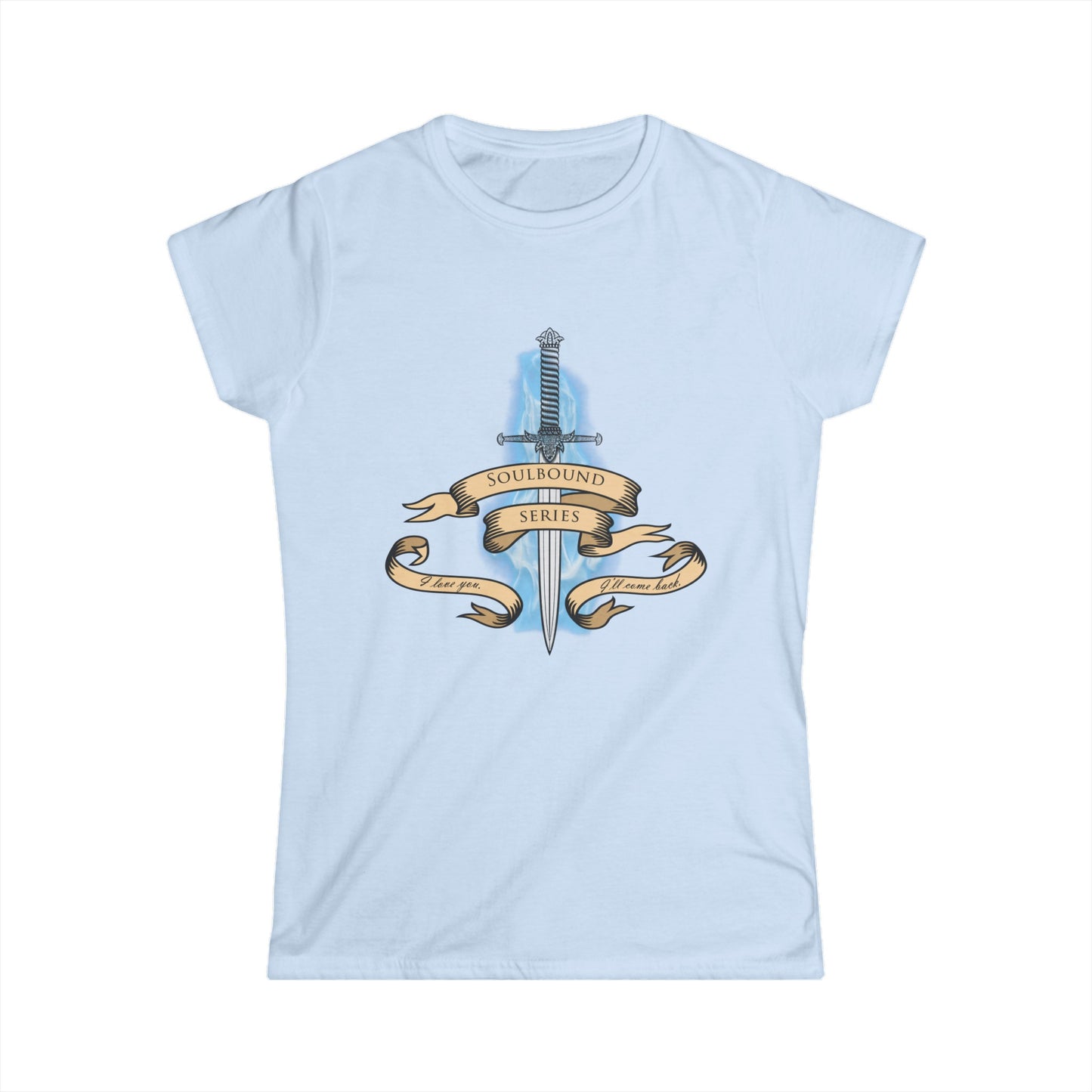 Soulbound: I'll Come Back Dagger Quote Women's Tee