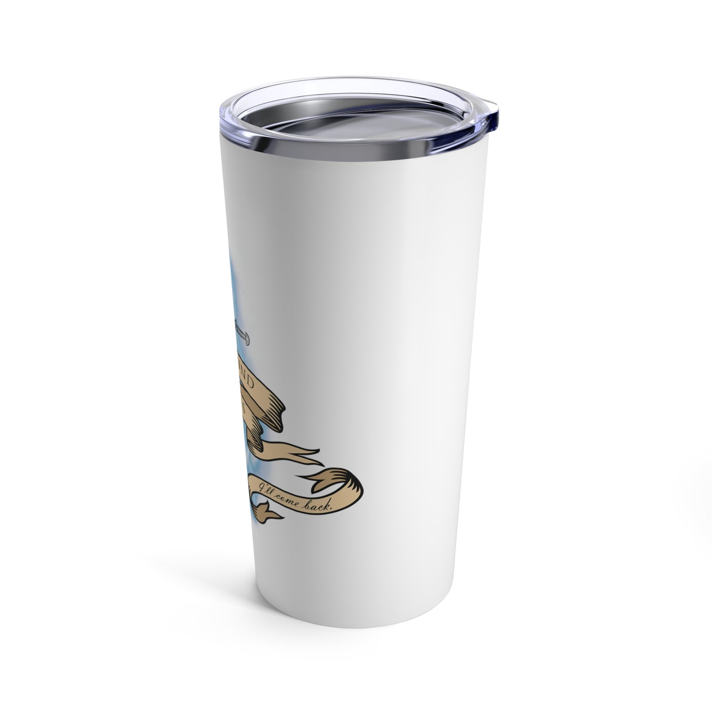 Soulbound: I'll Come Back Dagger Quote Tumbler 20oz