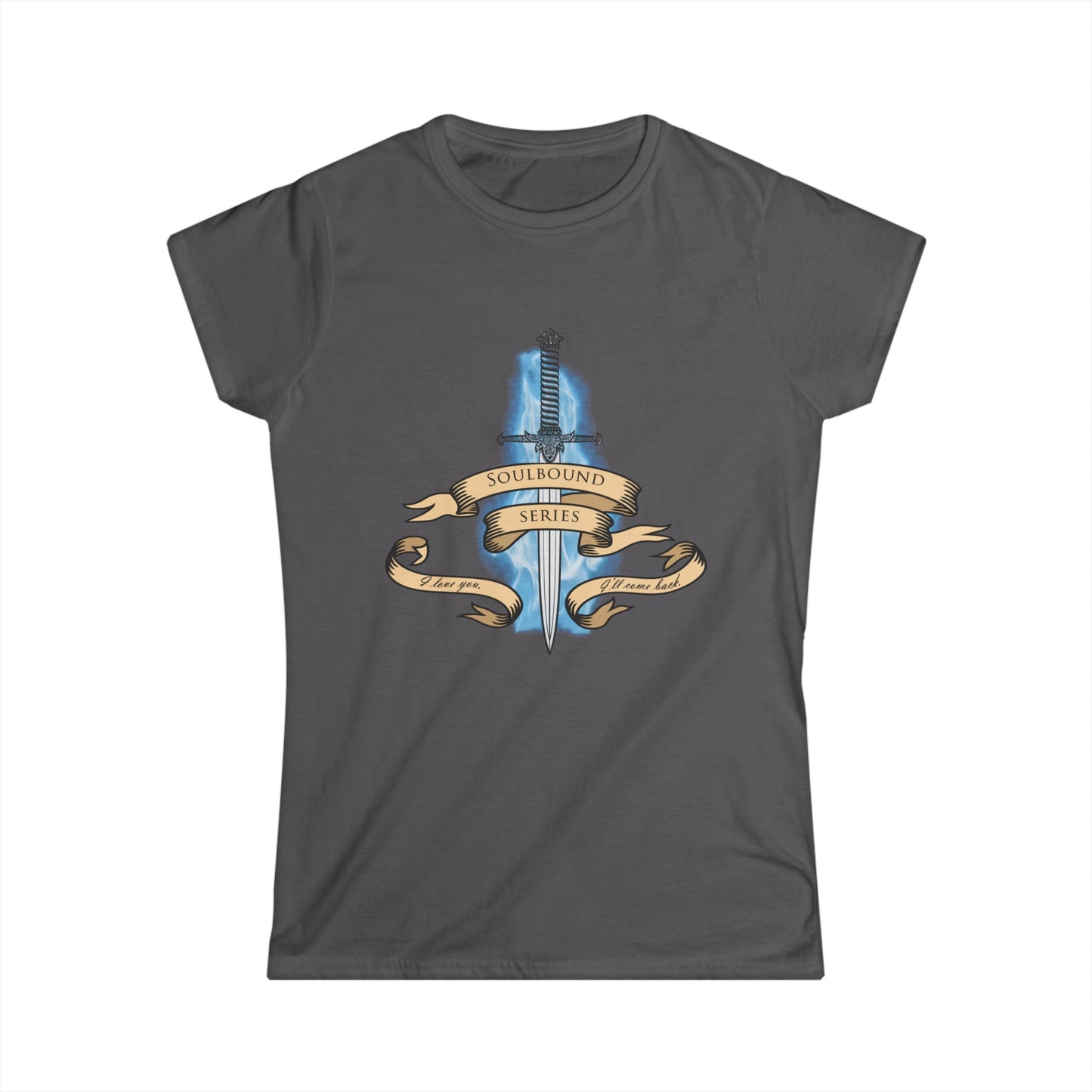 Soulbound: I'll Come Back Dagger Quote Women's Tee